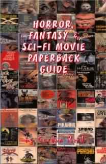 HORROR, FANTASY & SCI-FI MOVIE PAPERBACK GUIDE
