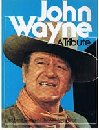 WAYNE, JOHN - John Wayne: A Tribute