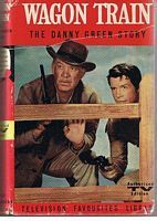WAGON TRAIN - The Danny Green Story